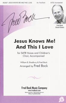 Jesus Knows Me, This I Love 