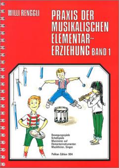 Praxis der musikalischen Elementarerziehung 1 