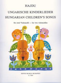 Ungarische Kinderlieder für zwei Violoncelli 