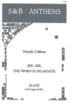 See, See, The Word Is Incarnate 