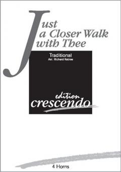 Just A Closer Walk with Thee 