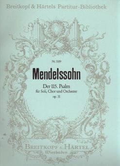 Der 115. Psalm op. 31 
