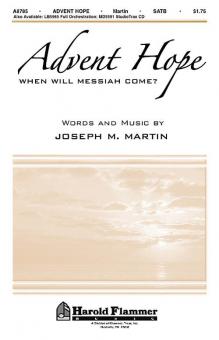 Advent Hope (When Will Messiah Come?) From Journey Of Promises (SATB) 