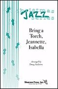 Bring A Torch, Jeannette, Isabella 