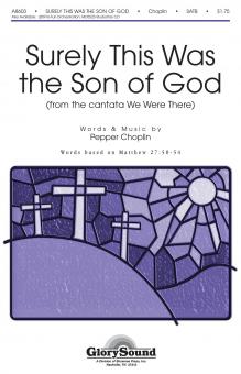 Surely This Was The Son Of God From We Were There 