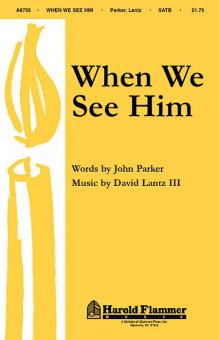 When We See Him 