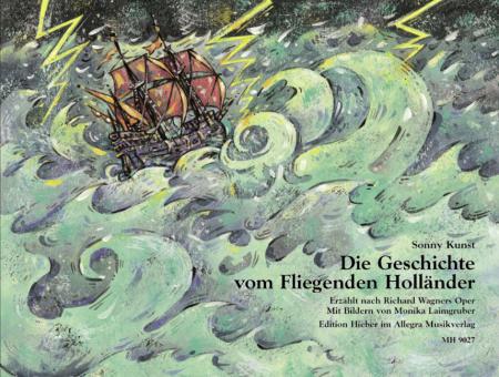 Die Geschichte vom Fliegenden Holländer 