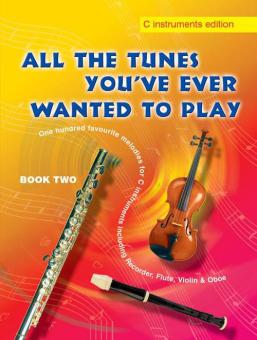 All the tunes you've ever wanted to play Book 2 