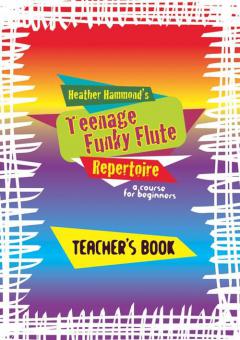 Teenage Funky Flute Repertoire Teacher 