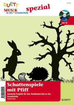 Schattenspiele mit Pfiff 