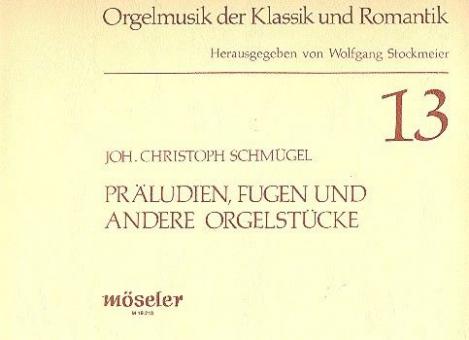 Preludes, Fugues and Other Organ Pieces 