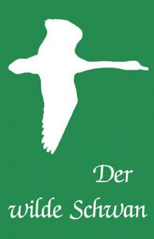 Der wilde Schwan 