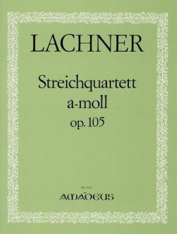 Quartet in A Minor op. 105 