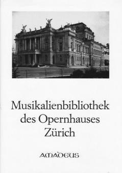 Musikalienbibliothek des Opernhauses Zürich, Katalog 