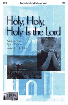 Holy, Holy, Holy Is The Lord 