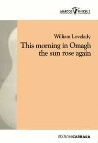This Morning In Omagh The Sun Rose Again 