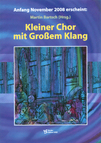 Kleiner Chor mit großem Klang 