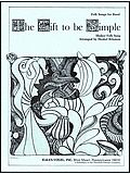 The Gift To be Simple 