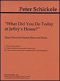 What Did You Do Today At Jeffey's House? 