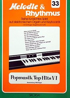 Melodie & Rhythmus, Vol. 33: Pop Music Top Hits 6 