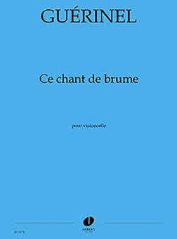 Ce chant de brume 