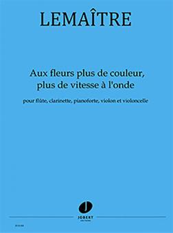 Aux fleurs plus de couleur, plus de vitesse à l'onde 