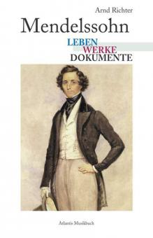 Mendelssohn - Leben - Werke - Dokumente 
