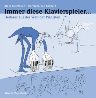 Immer diese Klavierspieler ... 