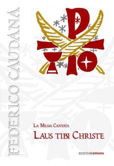 Messa Laus tibi Christe 