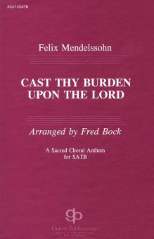 Cast Thy Burden Upon The Lord 