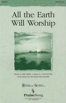 All The Earth Will Worship 