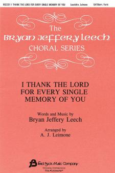 I Thank The Lord For Every Single Memory Of You 