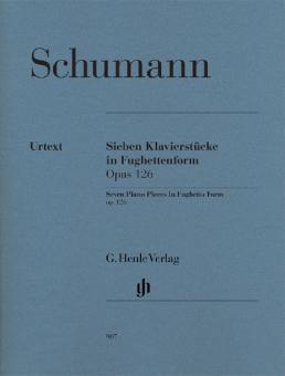 Seven Piano Pieces in Fughetta Form Op. 126 