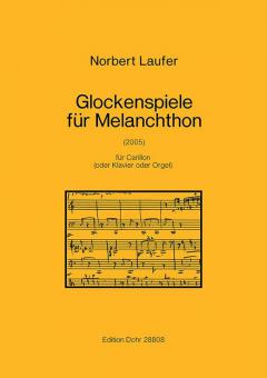 Glockenspiele für Melanchthon (Carillon) 