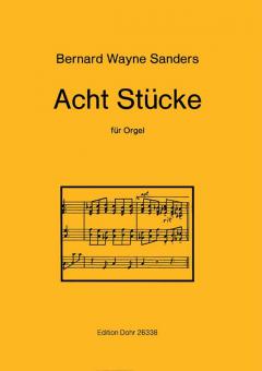 Acht Stücke für Orgel 