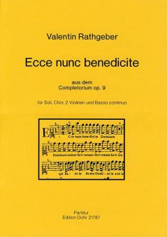 Ecce nunc benedicte 