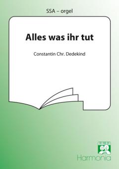 Alles was ihr tut 
