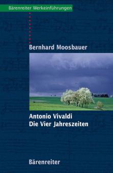 Antonio Vivaldi. Die Vier Jahreszeiten 