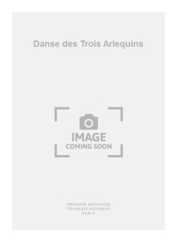 Danse Des 3 Arlequins 