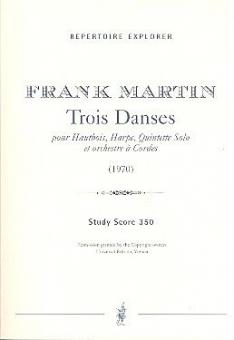 Trois Danses für Oboe, Harfe, Streichquintett und Streichorchester 