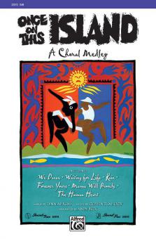 Once On This Island: A Choral Medley 