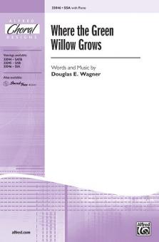 Where The Green Willow Grows 