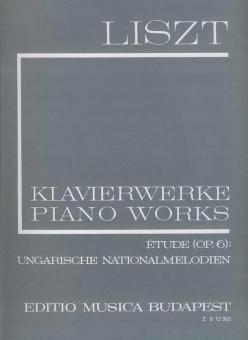 Etüde Op. 6 / Ungarische Nationalmelodien 