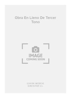 Obra En Lleno de Tercer Tono 