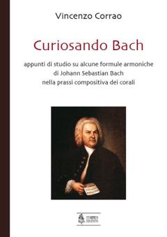 Curiosando Bach. Appunti di studio su alcune formule armoniche di Johann Sebastian Bach nella prassi compositiva dei Corali 