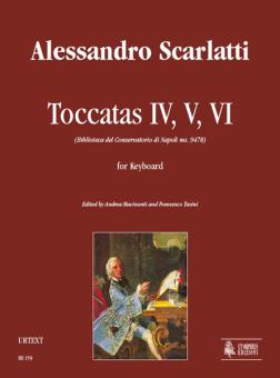 Toccatas IV, V, VI (Biblioteca del Conservatorio di Napoli ms. 9478) 