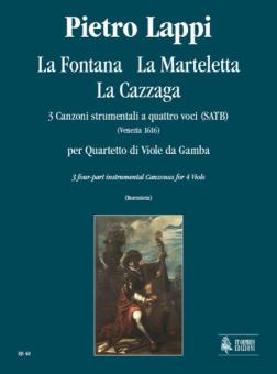 La Fontana, La Marteletta, La Cazzaga 