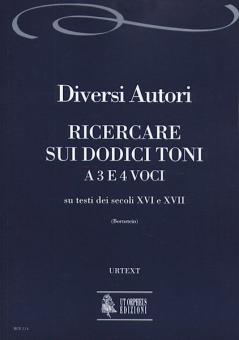 Ricercare sui dodici toni a tre e quattro voci su testi dei secoli XVI e XVII 