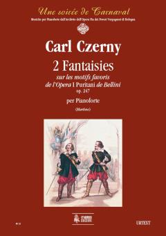2 Fantaisies sur les motifs favoris de l'Opera I Puritani de Bellini op. 247 