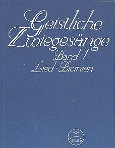 Geistliche Zwiegesänge 1: Lied-Bicinien Standard